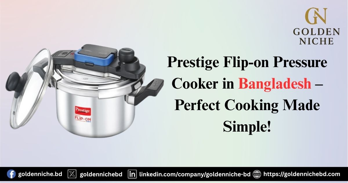 Prestige Flip-on Pressure Cooker in Bangladesh – Perfect Cooking Made Simple!