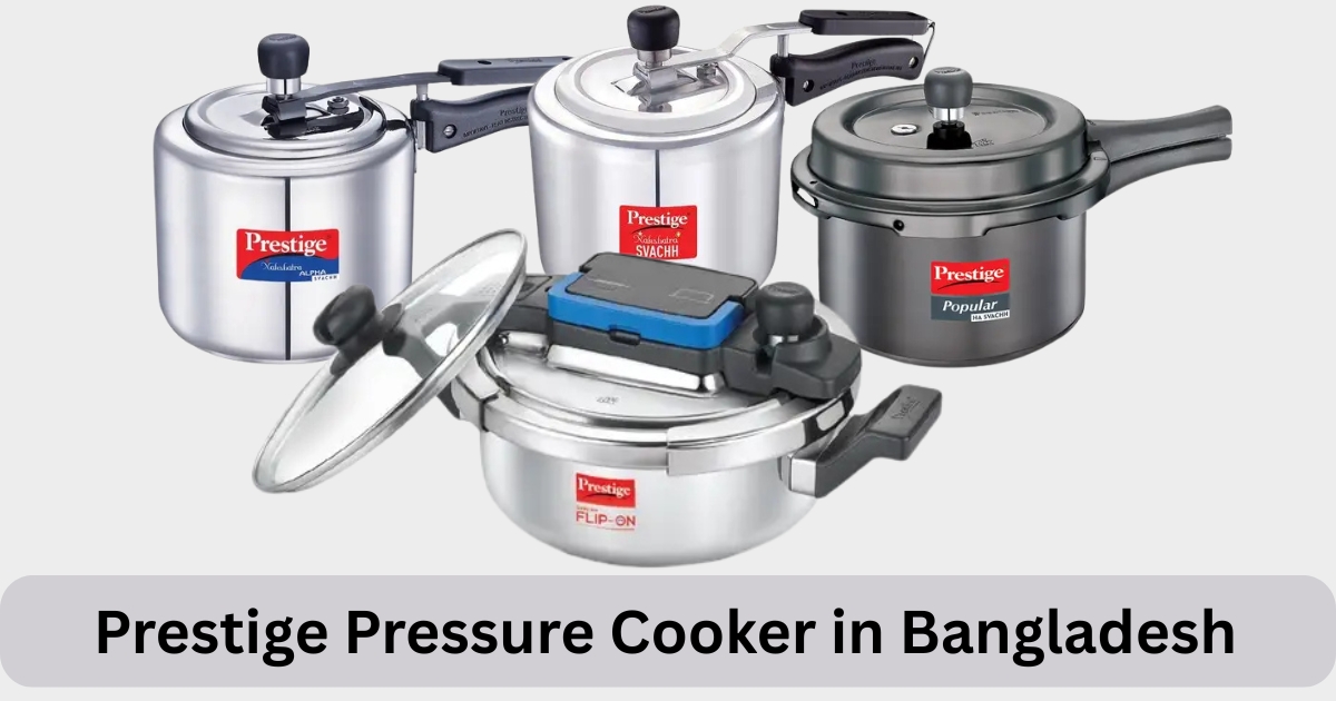 Prestige Pressure Cooker in Bangladesh